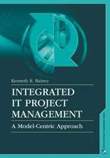 Integrated It Project Management: A Model-Centric Approach