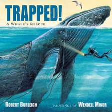 Trapped! a Whale's Rescue: From the Files of a Hard-Boiled Detective