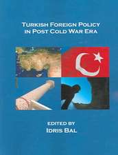 Turkish Foreign Policy in Post Cold War Era