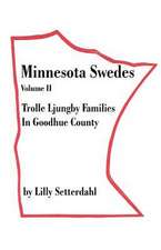 Minnesota Swedes Volume II