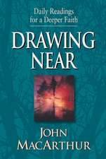 Drawing Near – Daily Readings for a Deeper Faith