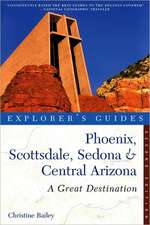 Explorer′s Guide Phoenix, Scottsdale, Sedona and Central Arizona – A Great Destination