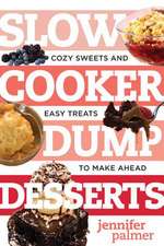 Slow Cooker Dump Desserts – Cozy Sweets and Easy Treats to Make Ahead