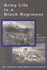 Army Life in a Black Regiment