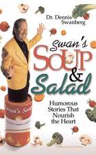 Swan's Soup and Salad