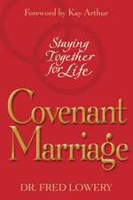 Covenant Marriage: Staying Together for Life