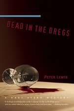 Dead in the Dregs: The Story of an Ordinary Man Who Defaced an Icon and Unmasked a Dictatorship