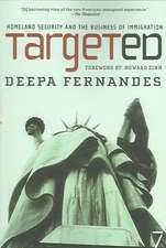 Targeted: National Security and the Business of Immigration