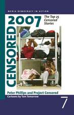 Censored 2007: The Top 25 Censored Stories