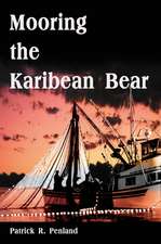 Mooring the Karibean Bear