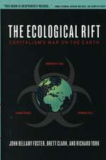 The Ecological Rift: Capitalism's War on the Earth