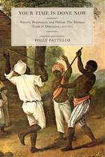 Your Time Is Done Now: The Maroon Trials of Dominica (1813-1814)