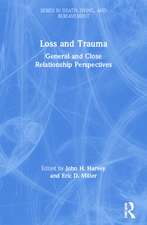 Loss and Trauma: General and Close Relationship Perspectives