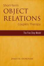 Short-Term Object Relations Couples Therapy: The Five-Step Model