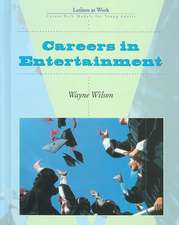 Careers in Entertainment