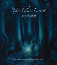 The Blue Forest