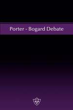 Porter - Bogard Debate