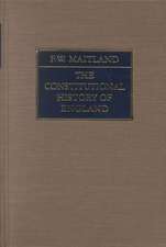 The Constitutional History of England