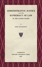 Administrative Justice and the Supremacy of Law (1927)