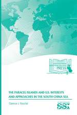 The Paracel Islands and U.S. Interests and Approaches in the South China Sea