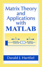 Matrix Theory and Applications with MATLAB