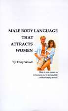 Male Body Language That Attracts Women