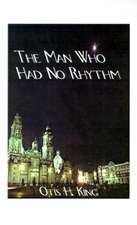 The Man Who Had No Rhythm