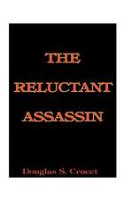 The Reluctant Assassin