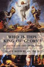 Who Is This King of Glory?: A Critical Study of the Christos-Messiah Tradition