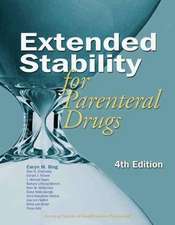 Extended Stability for Parenteral Drugs