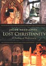 Lost Christianity: A Journey of Rediscovery