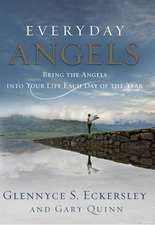 Everyday Angels: Bring the Angels Into Your Life Each Day of the Year