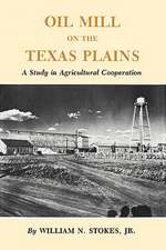 Oil Mill on the Texas Plains: A Study in Agricultural Cooperation