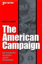 The American Campaign: U.S. Preisdential Campaigns and the National Vote