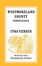 Westmoreland County, Pennsylvania, 1783 Census