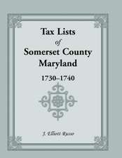 Tax Lists of Somaerset County, Maryland, 1730-1740