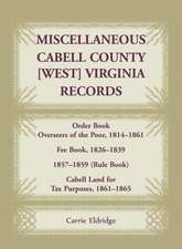 Miscellaneous Cabell County, West Virginia, Records, Order Book Overseers of the Poor 1814-1861, Fee Book 1826-1839, 1857-1859 (Rule Book), Cabell Lan