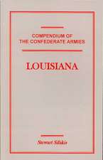 Compendium of the Confederate Armies: Louisiana