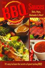 Easy BBQ Sauces, Rubs, Mops, Marinades and More!