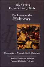 The Letter to the Hebrews (2nd Ed.): Ignatius Catholic Study Bible