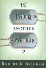 Is Iraq Another Vietnam?