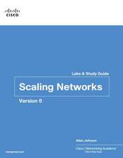 Scaling Networks V6 Labs & Study Guide