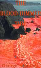 The Blood-Dimmed Tide