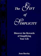 The Gift of Simplicity