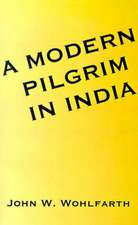 A Modern Pilgrim in India