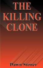 The Killing Clone