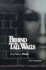 Behind the Tall Walls