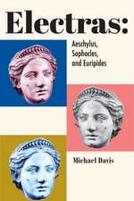 Electras – Aeschylus, Sophocles, and Euripides