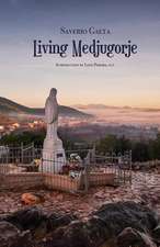 Living Medjugorje