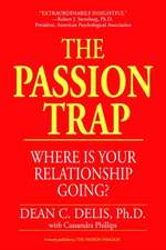 The Passion Trap: How to Right an Unbalanced Relationship